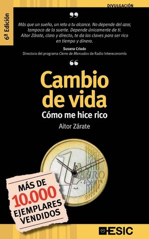 Cambio de vida: Cómo me hice rico