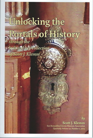 Unlocking the Portals of History through the Lock and Key Collection of Scott J. Klemm
