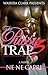The Pussy Trap 3 by NeNe Capri