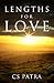 Lengths for Love by C.S. Patra