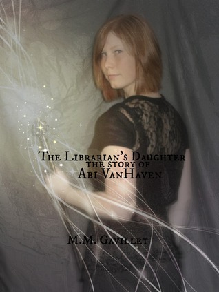 The Librarian's Daughter: The Story of Abi VanHaven (Paperback)