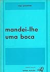 Mandei-lhe uma boca