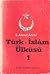 Türk İslam Ülküsü 1