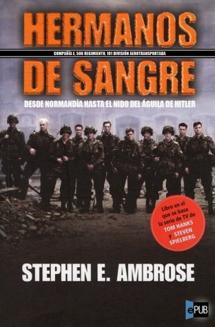 Portada de Hermanos de sangre, de Stephen E. Ambrose