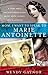 Mom, I Want to Speak to Marie Antoinette: A Story About Traumatic Brain Injury, Abuse, Death, Divorce, Love & Laughter
