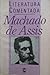 Literatura Comentada - Machado de Assis