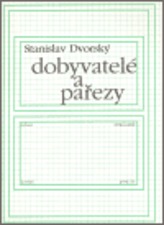 Dobyvatelé a pařezy