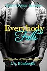 Everybody Falls by J.A. Hornbuckle