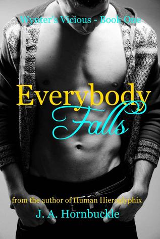 Everybody Falls (Wynter's Vicious, #1)