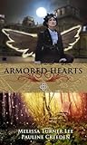 Armored Hearts by Pauline Creeden