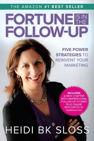 Fortune is in the Follow-Up: Five Power Strategies to Reinvent Your Marketing (Paperback)