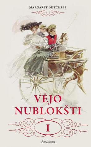 Vėjo nublokšti, I dalis
