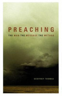 Preaching: The Man, The Message, The Method (Paperback)