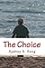 The Choice