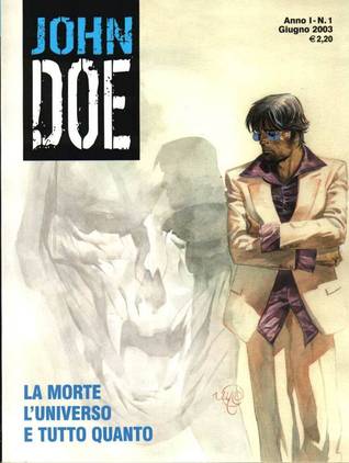 John Doe n. 1: La morte, l'universo e tutto quanto