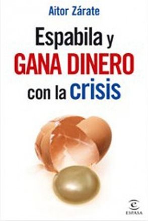 Espabila y gana dinero con la crisis