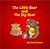 The Little Bear and the Big Bear: A story designed to help teach children how to deal with frustration, anxiety and anger.