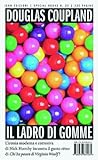Il ladro di gomme by Douglas Coupland