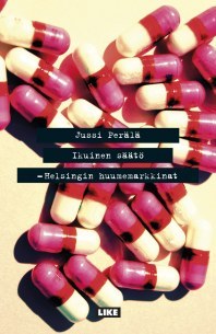 Ikuinen säätö – Helsingin huumemarkkinat (Paperback)