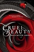Cruel Beauty