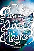 The Princess in the Opal Mask