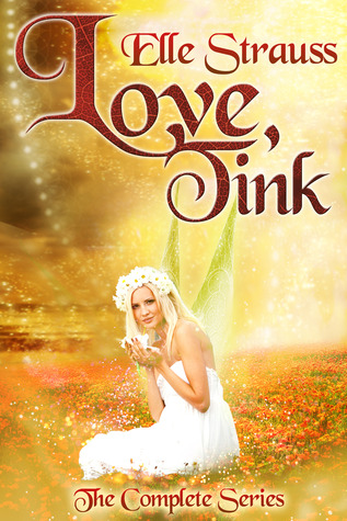 Love, Tink Collection (Love, Tink #1-6)