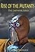 Rise of the Mutants (The Earthfire Series, #2)