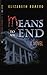 Means To An End