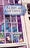 Alibis and Amethysts