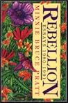 Rebellion: Essays...