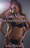 Erotic Secrets (Lust Virus, #2)