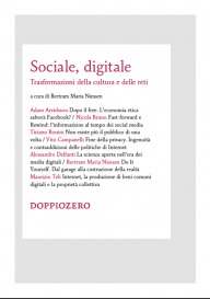 Sociale, digitale: Trasformazioni della cultura e delle reti