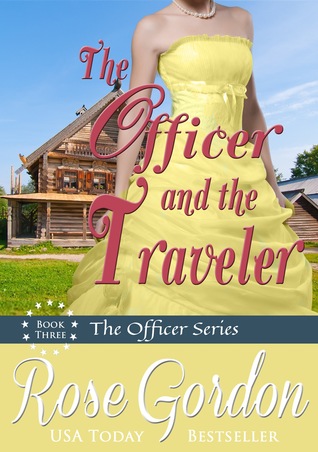 The Officer and the Traveler (Fort Gibson Officers, #3)