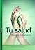 Tu salud está en tus manos