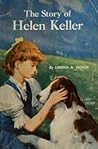 The Story of Helen Keller by Lorena A. Hickok