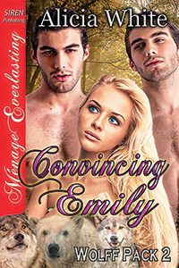 Convincing Emily (Wolff Pack #2)