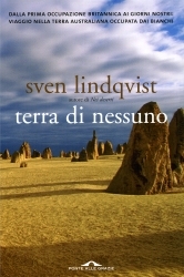 Terra di nessuno: Dalla prima occupazione britannica ai giorni nostri: Viaggio nella terra australiana occupata dai bianchi