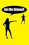 Get Me Skinny