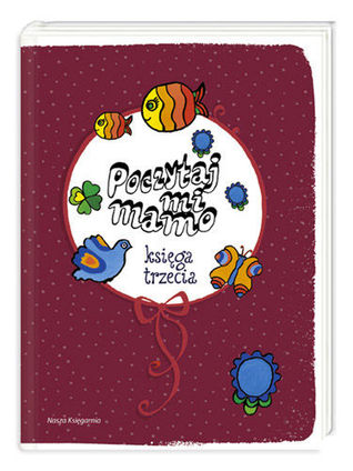 Poczytaj mi, mamo. Księga trzecia (Hardcover)