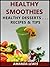 Healthy Smoothies: Complete Guide of Diet Recipes to Increase Metabolism, Weight Loss & Detox - Plus Green Smoothies!