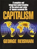 Capitalism By George Reisman Capitalism By George Reisman