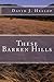 These Barren Hills