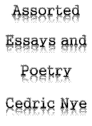 Assorted Essays and Poetry