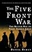 The Five Front War: The Bet...