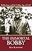 The Immortal Bobby by Ron Rapoport