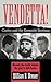 Vendetta!: Fidel Castro and the Kennedy Brothers