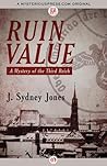 Ruin Value by J. Sydney Jones