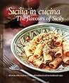 Sicilia in Cucina: The Flavours of Sicily