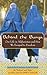 Behind the Burqa: Our Life ...