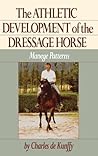 The Athletic Development of the Dressage Horse: Manege Patterns The Athletic Development of the Dressage Horse: Manege Patterns